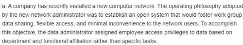 A company has recently installed a new computer network. The operating philosophy adopted by a new n