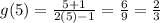 g(5) = \frac{5 + 1}{2(5) - 1} = \frac{6}{9} = \frac{2}{3}