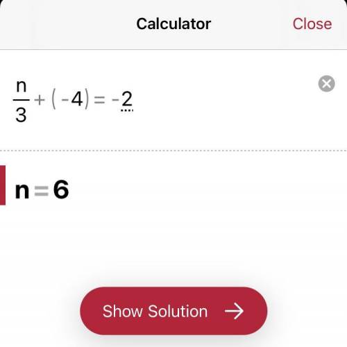 Solve n/3+ (-4) = -2. Plz im in an exam