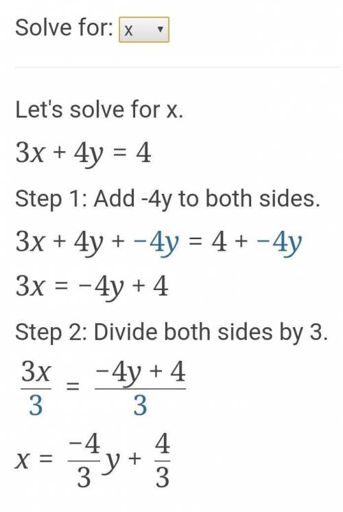 Which is true given the linear equation below?
3x+4y=4