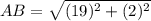 AB=\sqrt{(19)^2+(2)^2}