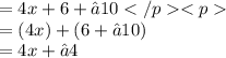 =4x+6+−10 \\ =(4x)+(6+−10) \\ =4x+−4