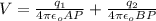 V=\frac{q_1}{4 \pi \epsilon_o AP } +\frac{q_2}{4 \pi \epsilon_o BP}