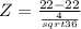 Z = \frac{22 - 22}{\frac{4}{sqrt{36}}}