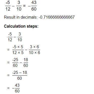 What is the answer to −5/12−3/10