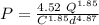 P = \frac{4.52\ Q^{1.85}}{C^{1.85}d^{4.87}}