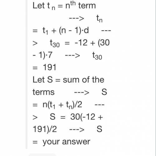 Find the sum of the first 30 terms for the given arithmetic sequence.
8, 1, -6, -13, ...
