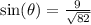 \sin(\theta) = \frac{9}{\sqrt{82}}