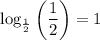 \log_{\frac{1}{2}}\left(\dfrac{1}{2}\right)=1