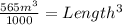\frac{565m^3}{1000} = Length^3