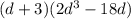 (d+3)(2d^3-18d)