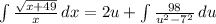 \int{\frac{\sqrt{x + 49}}{x}} \, dx =2u +\int\frac{98}{u^2 - 7^2} \, du