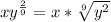 xy^\frac{2}{9} = x*\sqrt[9]{y^2}
