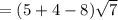 = (5 + 4 - 8) \sqrt{7}