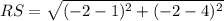 RS = \sqrt{(-2 - 1)^2 + (-2 - 4)^2}
