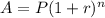 A = P (1 + r)^{n}