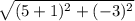 \sqrt{(5+1)^2+(-3)^2}