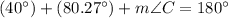 (40^\circ)+(80.27^\circ)+m\angle C=180^\circ