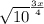 \sqrt{10} ^{\frac{3x}{4} }