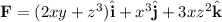 \textbf{F} = (2xy + z^3)\hat{\textbf{i}} + x^3\hat{\textbf{j}} + 3xz^2\hat{\textbf{k}}