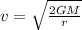 v = \sqrt{\frac{2GM}{r} }