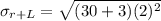 $\sigma_{r+L}=\sqrt{(30+3)(2)^2}$