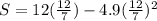 S=12(\frac{12}{7})-4.9(\frac{12}{7})^2