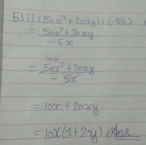 5) Simplify the 1. (50x²+20xy)divide (-5x)