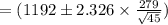 =(1192\pm 2.326\times \frac{279}{\sqrt{45}})