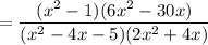 = \dfrac{(x^2 - 1)(6x^2 - 30x)}{(x^2 - 4x - 5)(2x^2 + 4x)}