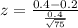 z = \frac{0.4 - 0.2}{\frac{0.4}{\sqrt{75}}}