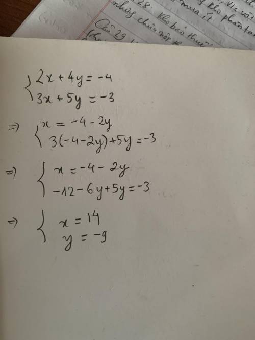 Use linear combination to solve for x and y.
2x+4y=-4
3x+5y=-3
