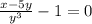 \frac{x - 5y}{y^3} - 1=0