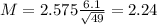 M = 2.575\frac{6.1}{\sqrt{49}} = 2.24