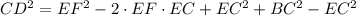 CD^{2} = EF^{2}-2\cdot EF\cdot EC + EC^{2}+BC^{2}-EC^{2}
