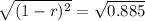 \sqrt{(1-r)^2} = \sqrt{0.885}