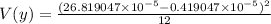 V(y) = \frac{(26.819047 \times 10^{-5}-  0.419047 \times 10^{-5})^2}{12}