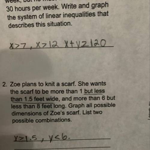 Zoe plans to knit a scarf. She wants the scarf to be more than 1 but less than 1.5 feet wide, and mo