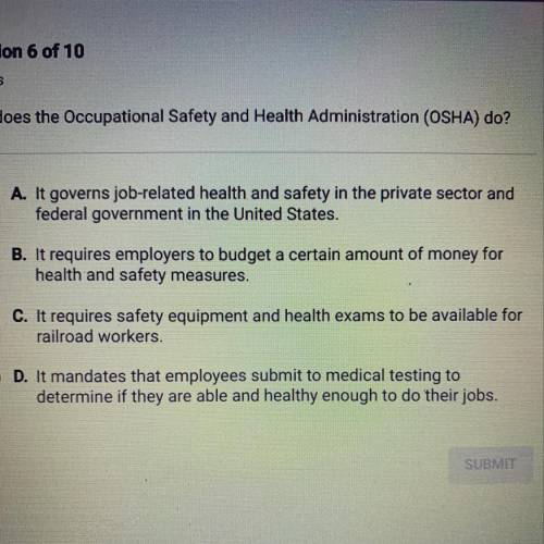 What does the Occupational Safety and Health Administration (OSHA) do?
