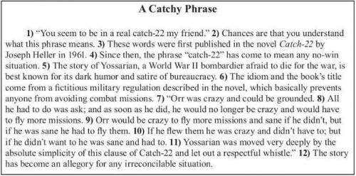 The author of Catch-22 was probably MOST influenced by  a. a dreadful fear of not being the best at