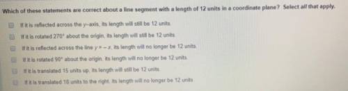 Which of these statements are correct about a line segment with a length of 12 units in a coordinate