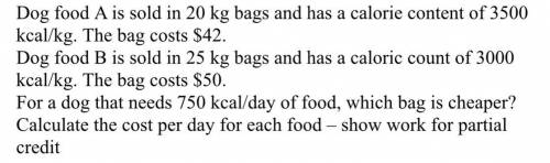 Which bag is cheeper for a dog that needs 750kcal/day of food