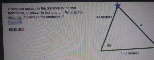 A surveyor measures the distance to the two landmarks as shown in the diagram what is the distance d