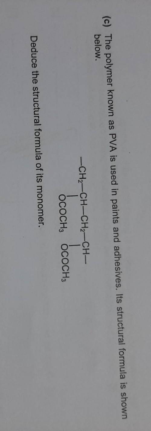 Deduce the structural formula of its monomer.