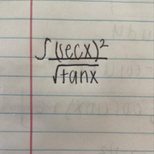 Integral of ((secx)^2)/(square root of tanx)