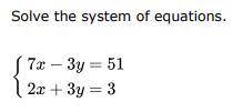 PLEASE ANSWERRRRRRRRR Solve the system of equations.