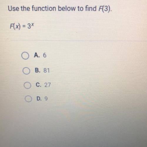 Use the function below to find F(3). F(x) = 3x