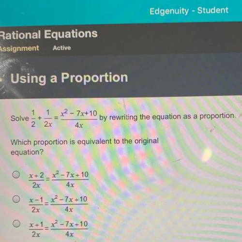 Which proportion is equivalent to the original equation?
