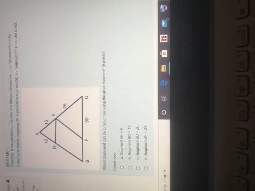 Please Help!! Theorem: A line parallel to one side of a triangle divides the other two proportionate