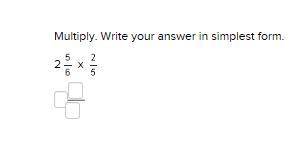 Multiply. Write your answer in simplest form.